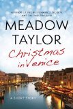 Christmas in Venice: A Short Story (2012) by Meadow Taylor