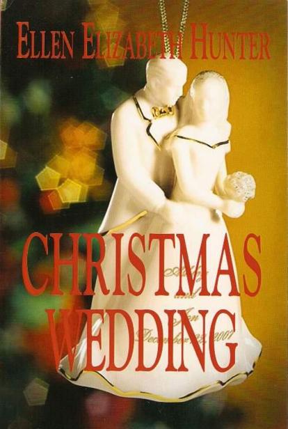 Christmas Wedding by Hunter, Ellen Elizabeth