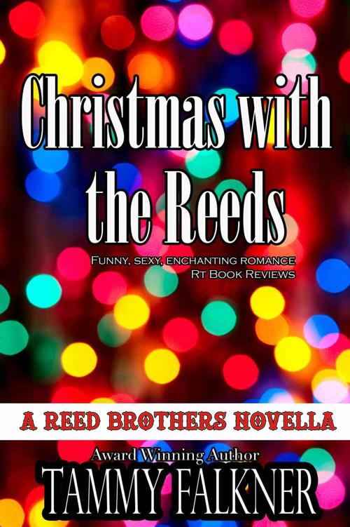 Christmas with the Reeds (Reed Brothers) by Tammy Falkner