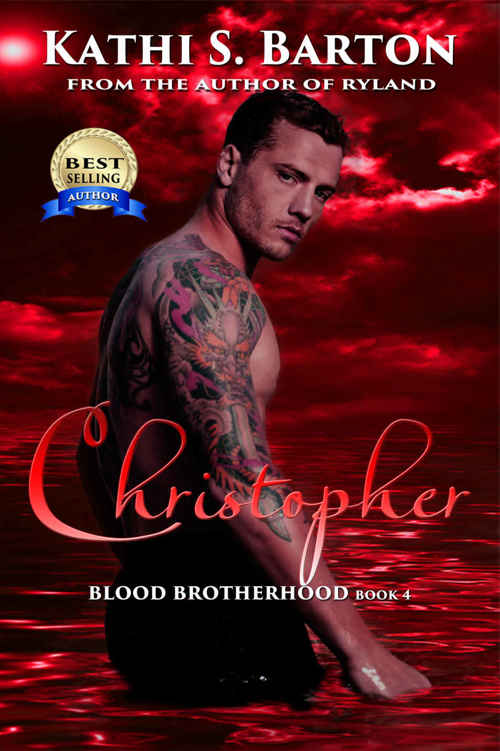 Christopher: Blood Brotherhood – Erotic Paranormal Dark Fantasy Romance by Kathi S. Barton