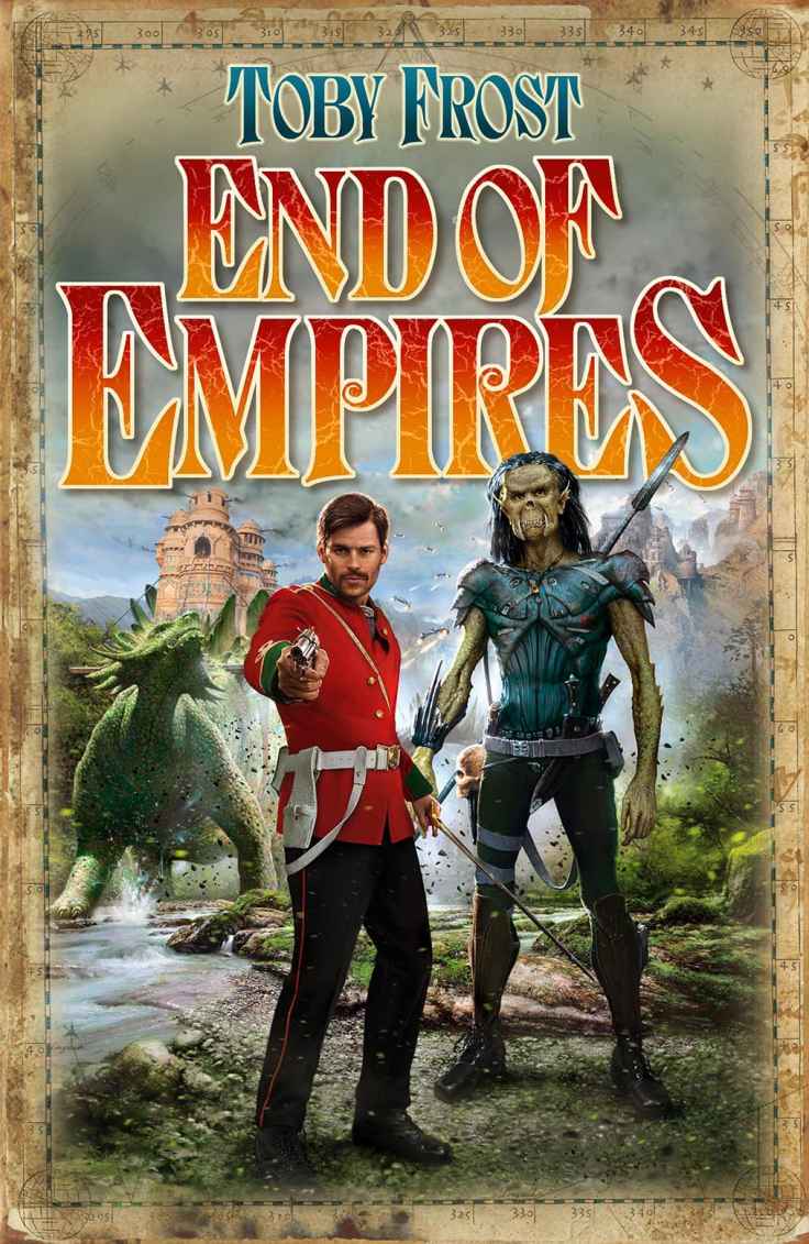 Chronicles of Isambard Smith 05 - End of Empires by Toby Frost