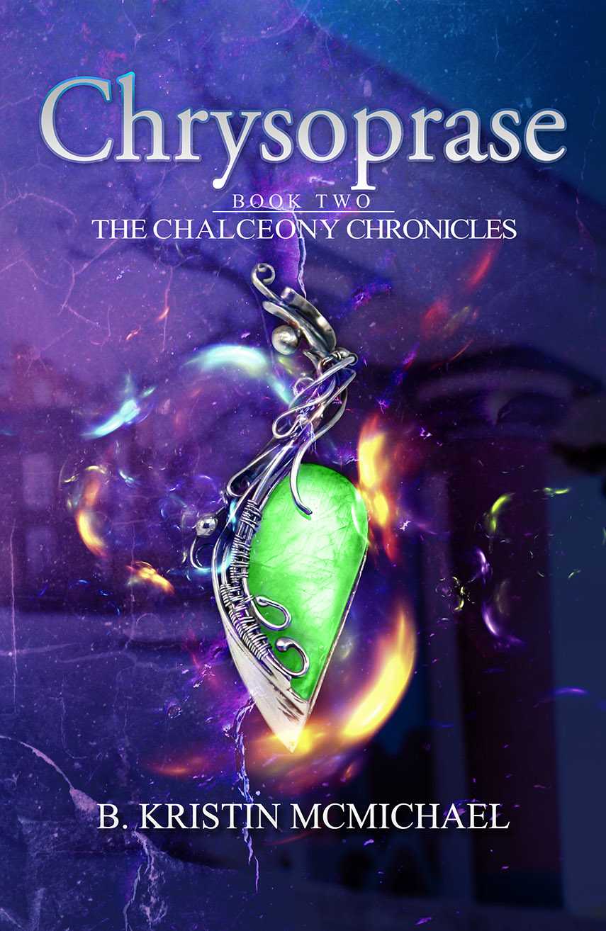 Chrysoprase (The Chalcedony Chronicles)