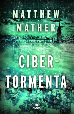 Cibertormenta (2014) by Matthew Mather