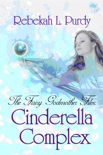 Cinderella Complex by Rebekah L. Purdy