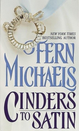 Cinders to Satin (1986) by Fern Michaels