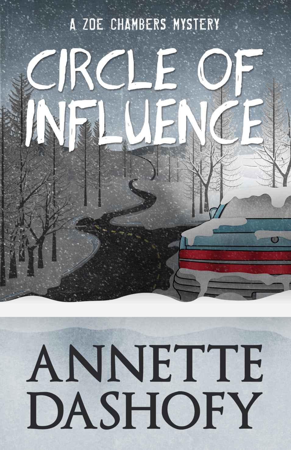 Circle of Influence (A Zoe Chambers Mystery) by Dashofy, Annette