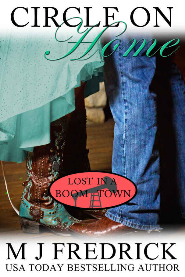 Circle on Home (Lost in a Boom Town Book 5) by M.J. Fredrick