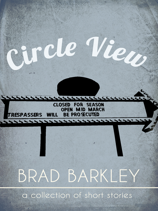 Circle View (1996) by Brad Barkley