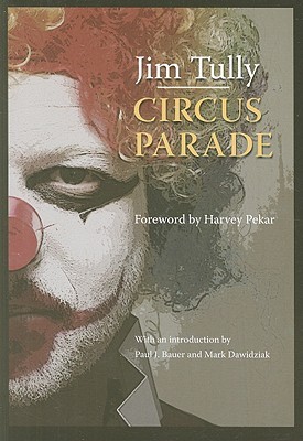 Circus Parade (Black Squirrel Books) (2009) by Harvey Pekar