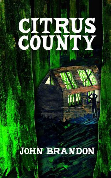 Citrus County by John Brandon