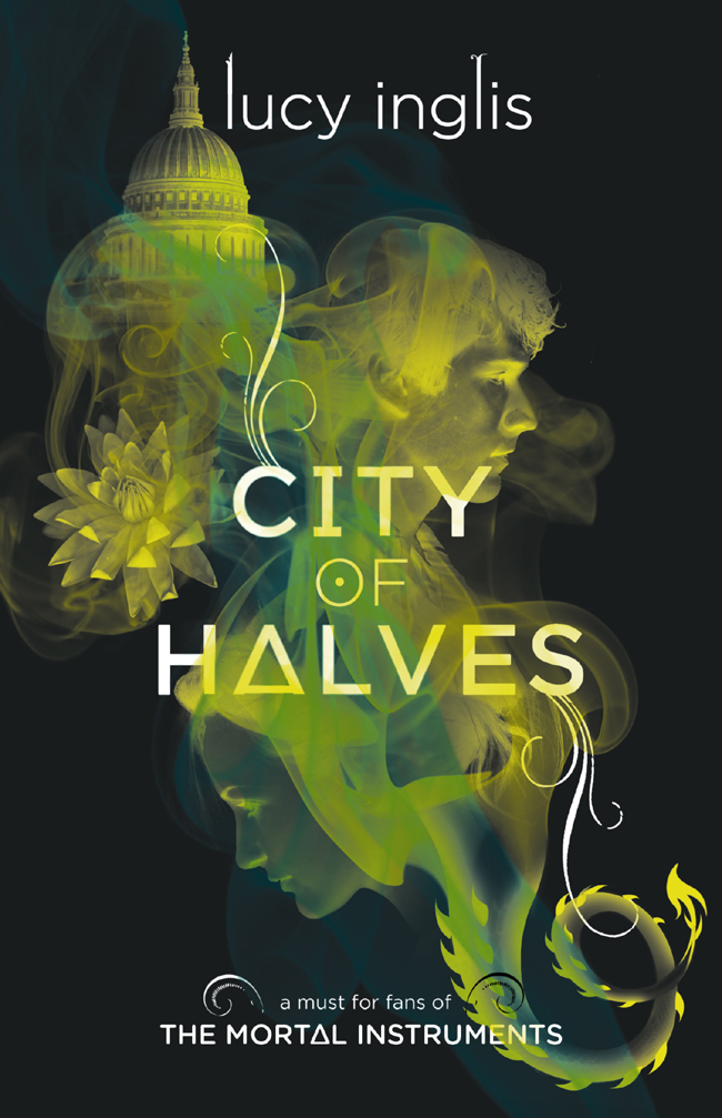 City of Halves by Lucy Inglis