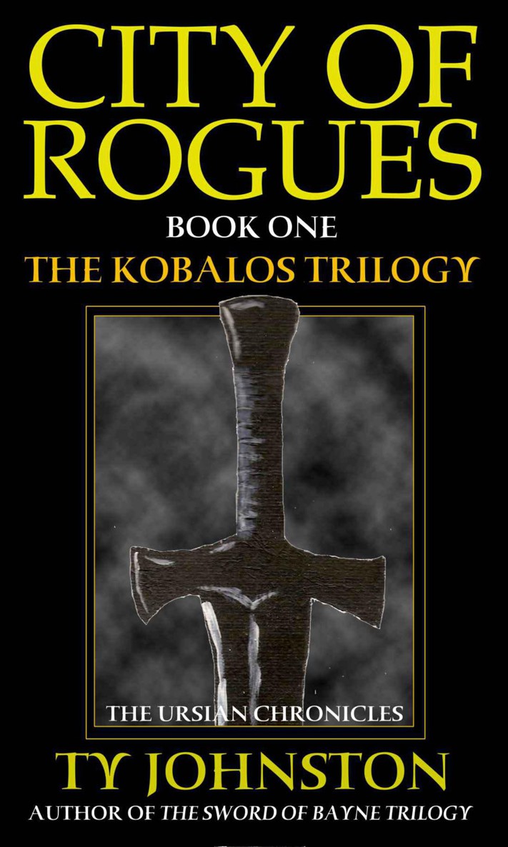 City of Rogues: Book I of the Kobalos Trilogy by Ty Johnston