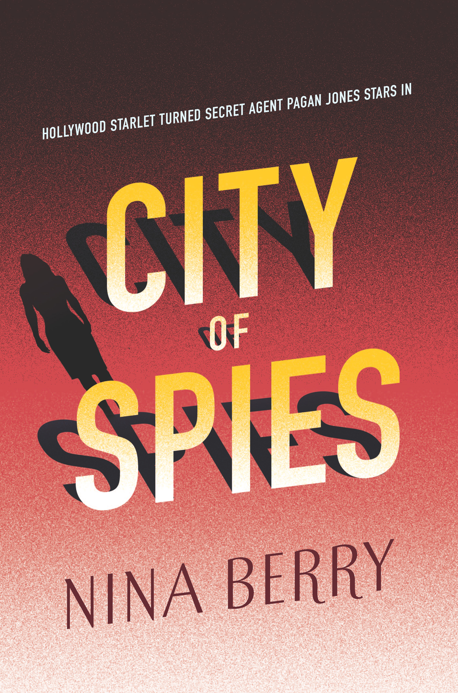 City of Spies (2016) by Nina Berry