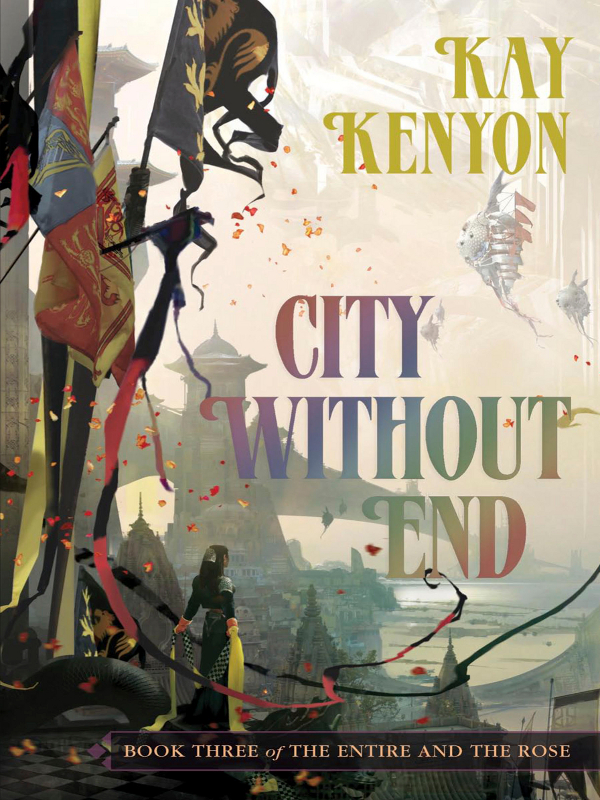 City Without End (2010) by Kenyon, Kay