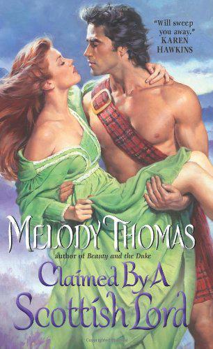 Claimed by a Scottish Lord by Melody Thomas