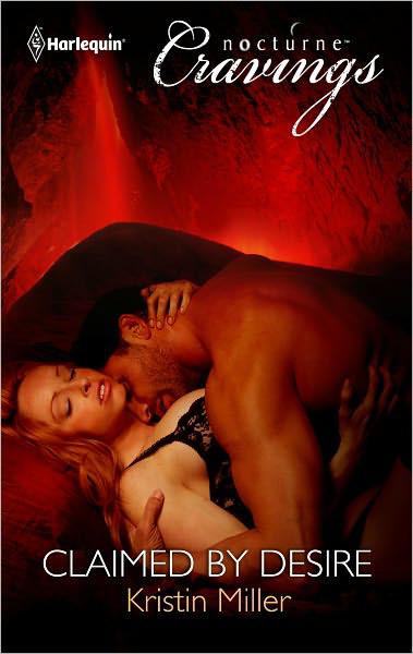 Claimed by Desire by Kristin Miller