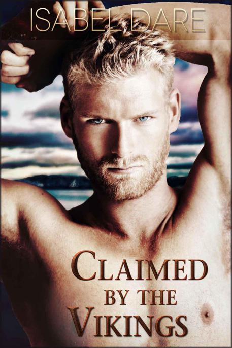 Claimed by the Vikings by Dare, Isabel