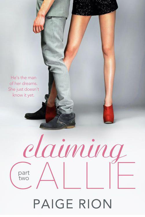 Claiming Callie: Part two by Rion, Paige