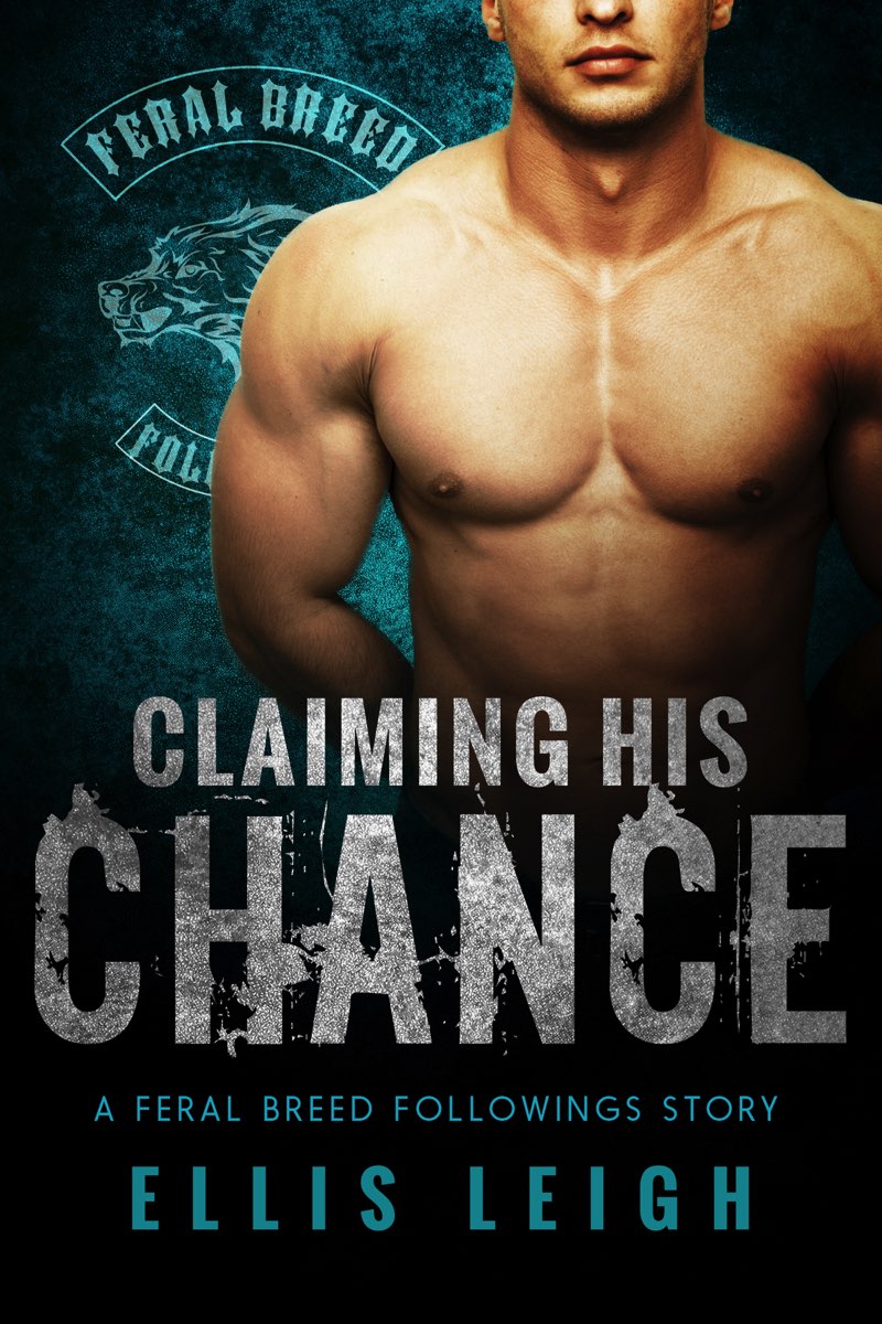 Claiming His Chance by Ellis Leigh