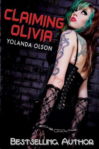 Claiming Olivia by Yolanda Olson