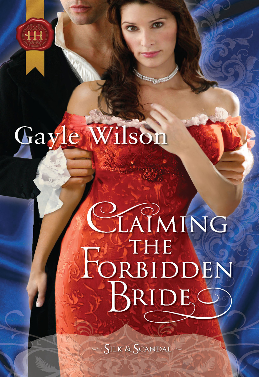 Claiming the Forbidden Bride (2010) by Gayle Wilson