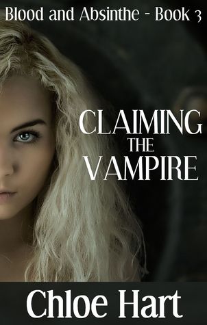 Claiming the Vampire (2012) by Chloe Hart