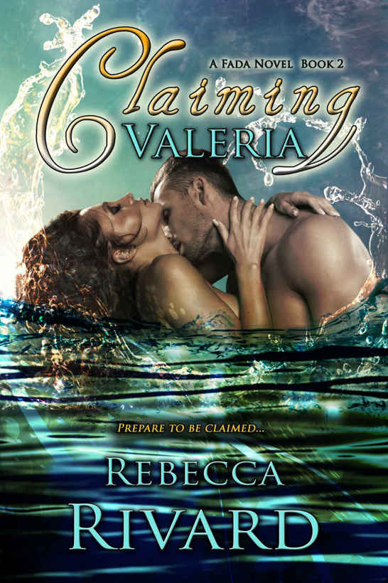 Claiming Valeria by Rebecca Rivard