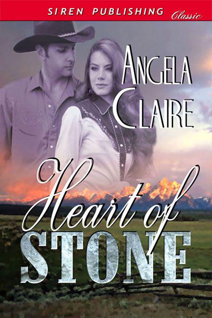 Claire, Angela - Heart of Stone (Siren Publishing Classic) by Angela Claire