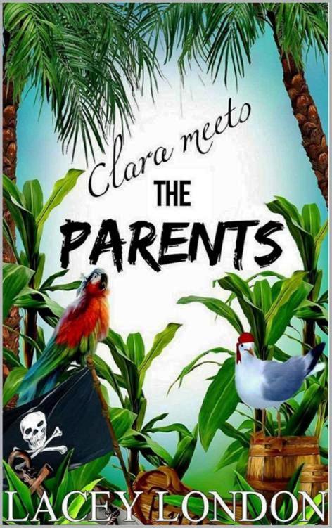 Clara Meets The Parents (Clara Andrews #2)