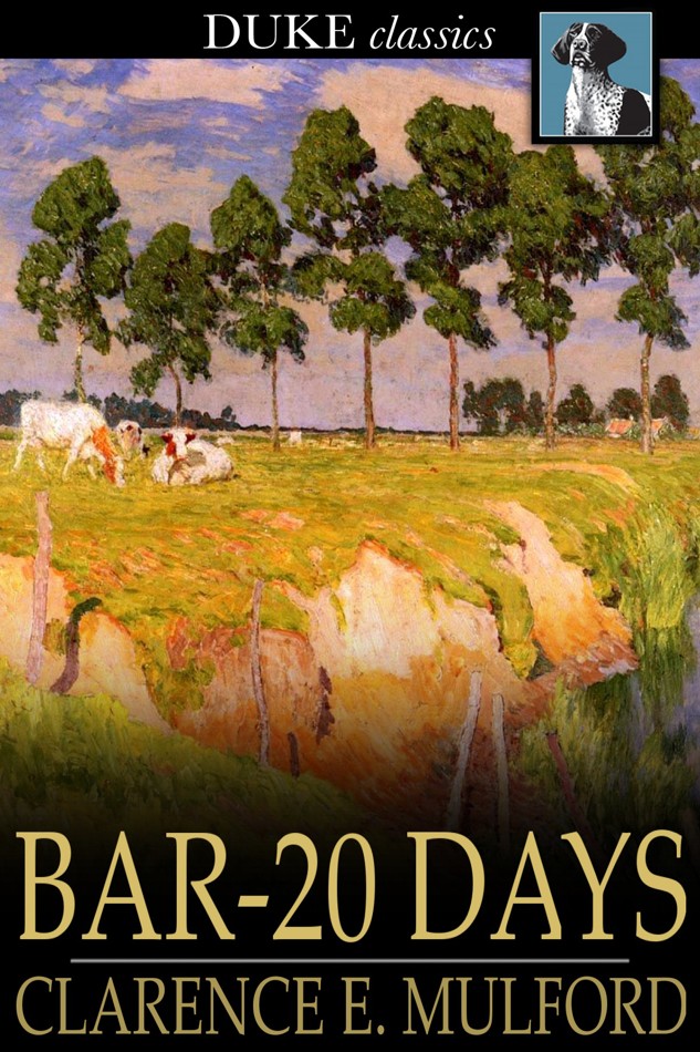 Clarence E. Mulford_Hopalong Cassidy 04 by Bar-20 Days