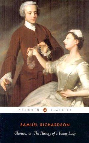 Clarissa Harlowe; or the history of a young lady — Volume 1 by Samuel Richardson