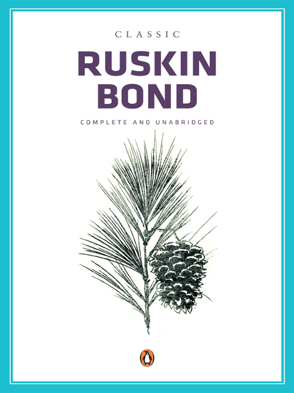 Classic Ruskin Bond (2013) by Ruskin Bond