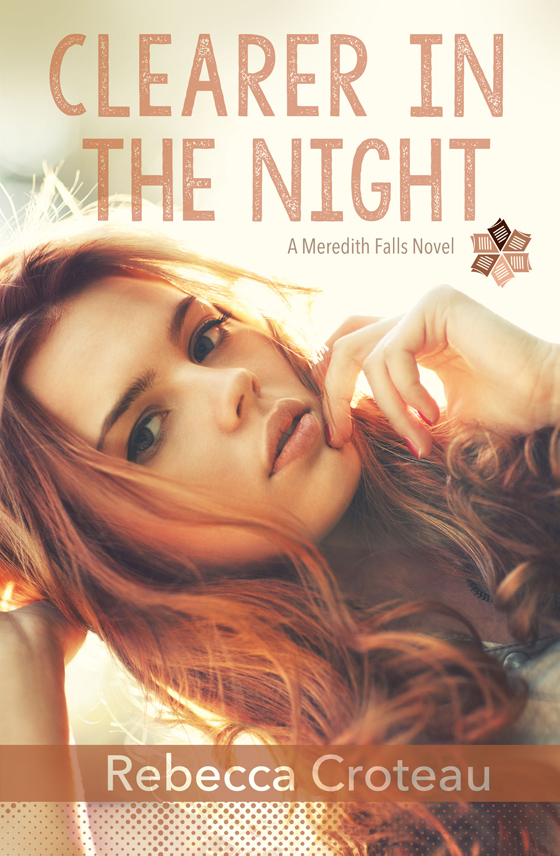 Clearer in the Night (2015) by Rebecca Croteau