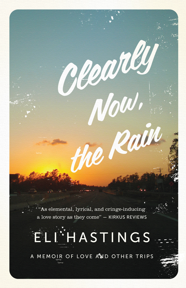 Clearly Now, the Rain (2013) by Eli Hastings