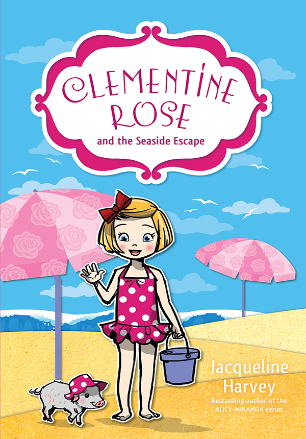 Clementine Rose and the Seaside Escape 5 (2014) by Jacqueline Harvey