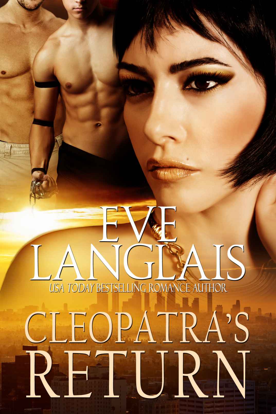 Cleopatra's Return: A Paranormal/Vampire Romance by Eve Langlais