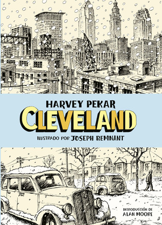 Cleveland (2012) by Harvey Pekar