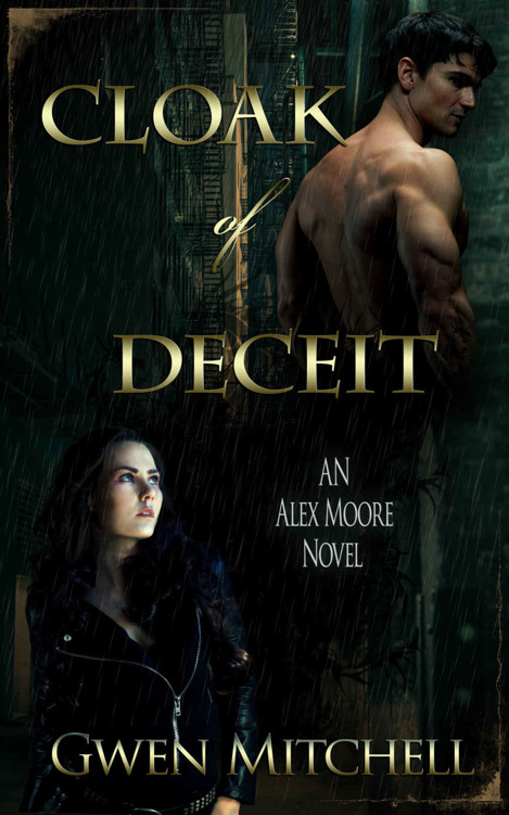 Cloak of Deceit: An Alex Moore Novel by Gwen Mitchell