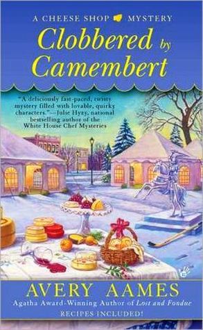 Clobbered by Camembert (2012) by Avery Aames