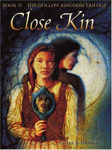 Close Kin by Clare Dunkle