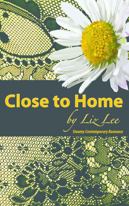 Close to Home by Liz Lee