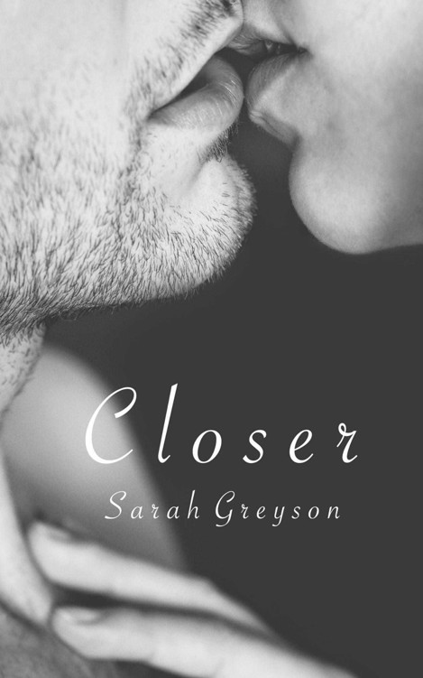 Closer by Sarah Greyson