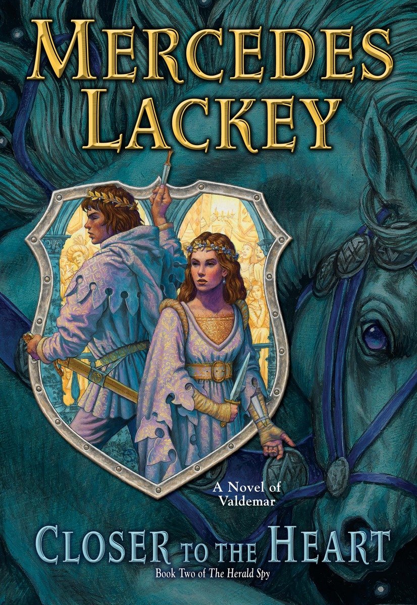 Closer to the Heart (2015) by Mercedes Lackey