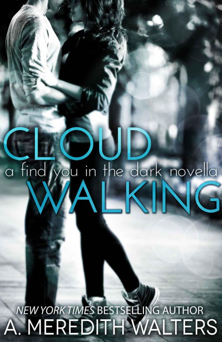 Cloud Walking (A Find You in the Dark novella) by Walters, A. Meredith