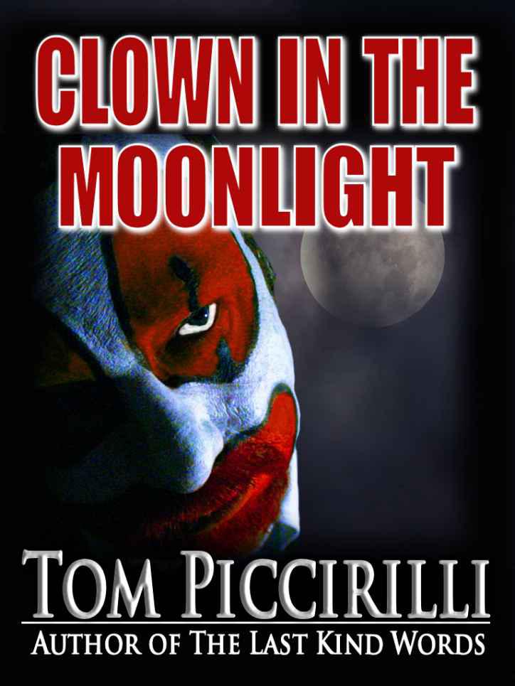 Clown in the Moonlight by Piccirilli, Tom