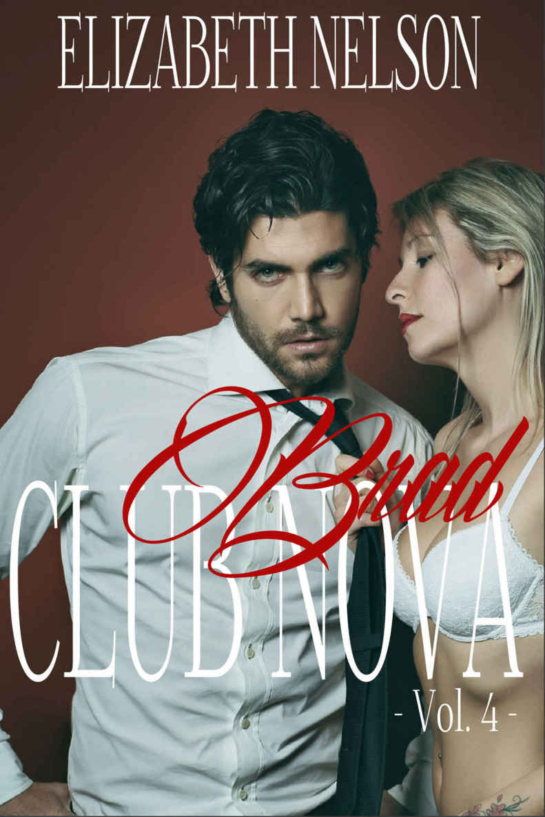 Club Nova Vol. 4 (Brad Grayson) by Elizabeth Nelson