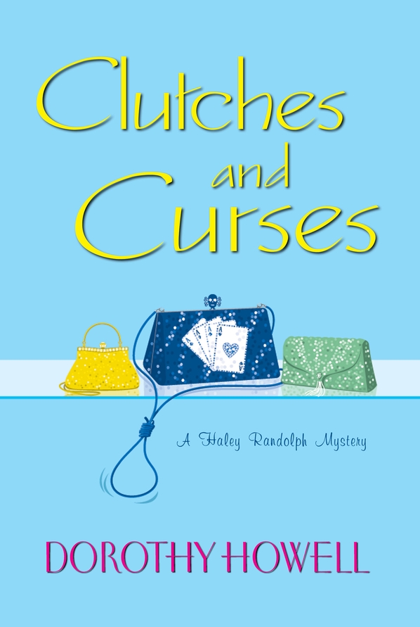 Clutches and Curses (2011) by Dorothy Howell