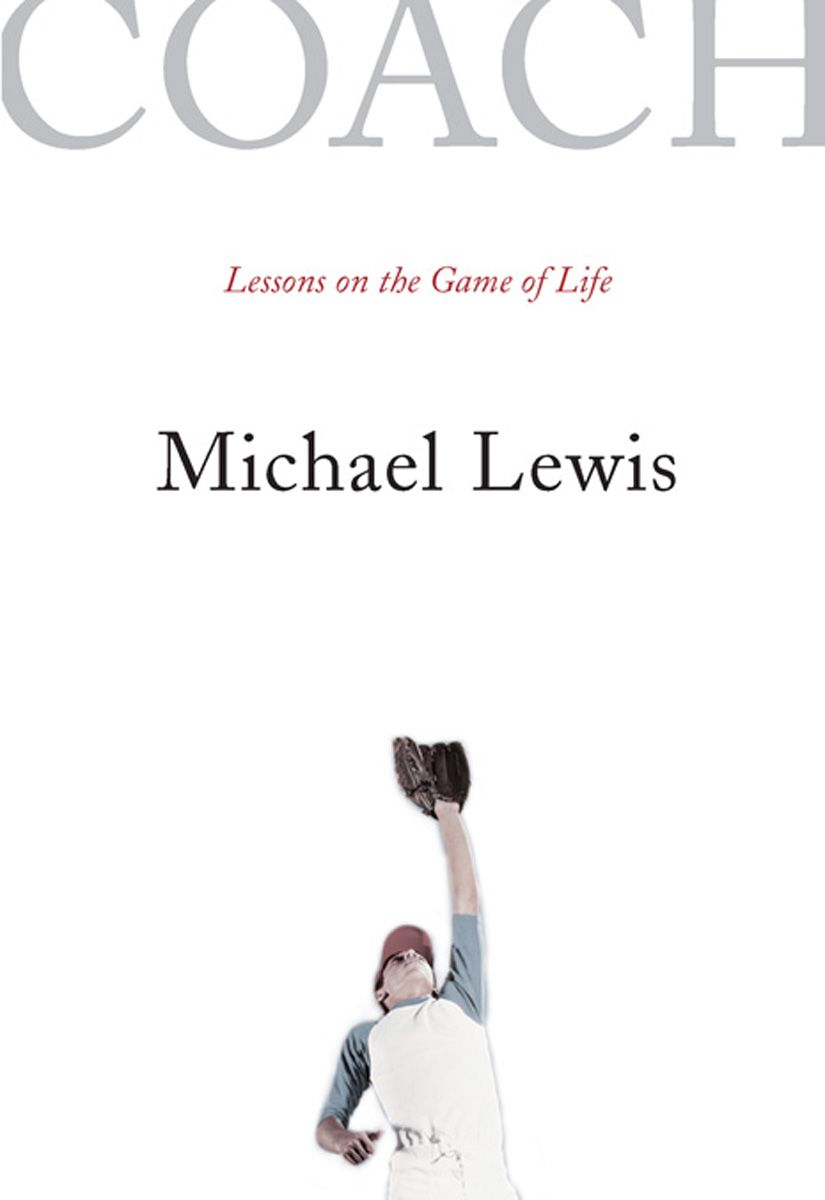 Coach: Lessons on the Game of Life by Lewis, Michael