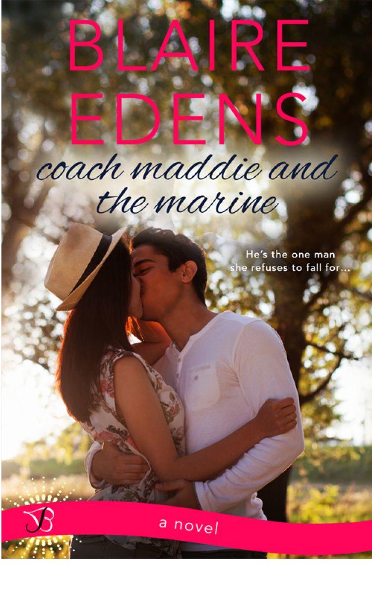 Coach Maddie and the Marine by Edens, Blaire