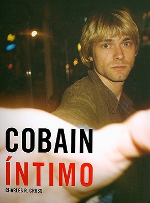 Cobain Intimo (Spanish Edition) (2008)